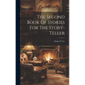 The Second Book Of Stories For The Story-teller - Hardcover