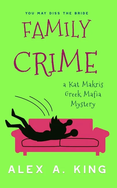 Family Crime: A Kat Makris Greek Mafia Novel - Paperback