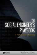 The Social Engineer's Playbook: A Practical Guide to Pretexting - Paperback