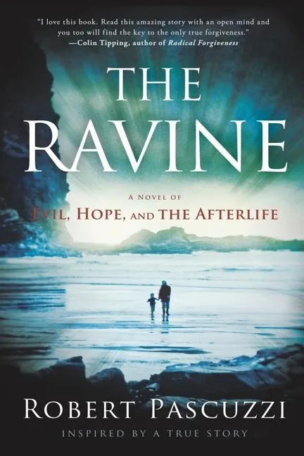 The Ravine: A Novel of Evil, Hope, and the Afterlife - Paperback