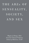 ABZs OF SENSUALITY, SOCIETY, AND SEX - Paperback