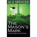 The Mason's Mark: Love and Death in the Tower - Paperback