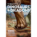 The Real Story of Dinosaurs and Dragons: Science Sets the Fossil Record Straight - Paperback