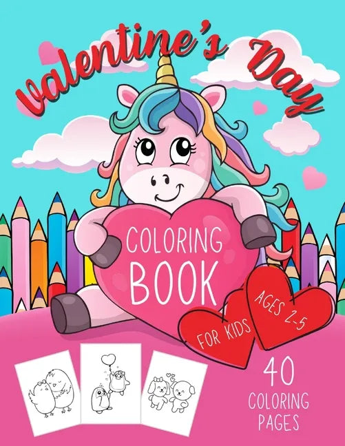 Valentine's Day Coloring Book for Kids Ages 2-5: Cute Gift for Girls - Paperback