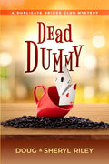 Dead Dummy: A Duplicate Bridge Club Mystery - Paperback