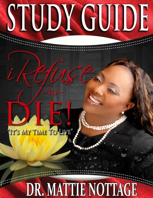 I Refuse To Die STUDY GUIDE - Paperback