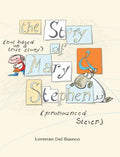 The Story, (not based on a true story) of Mary & Stephen (pronounced, Steven) - Hardcover