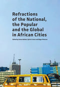 Refractions of the National, the Popular and the Global in African Cities - Paperback