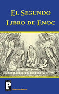 El Segundo Libro de Enoc: El Libro de Los Secretos de Enoc - Paperback