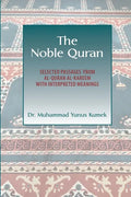 The Noble Quran: Selected Passages from Al-Quran Al-Kareem with Interpreted Meanings - Paperback