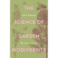 The Science of Garden Biodiversity: The Living Garden - Paperback