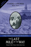 The Last Mile of the Way: Standing on the Promises, Book Three - Paperback