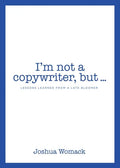 I'm not a copywriter, but... - Paperback