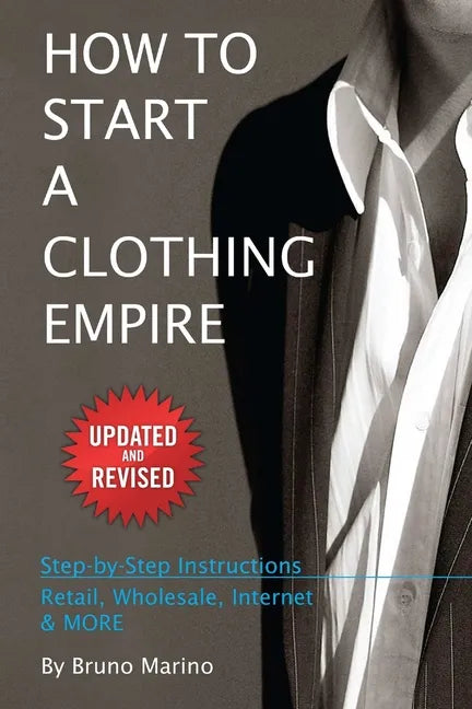 How to Start a Clothing Empire - Paperback