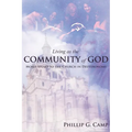 Living as the Community of God: Moses Speaks to the Church in Deuteronomy - Paperback