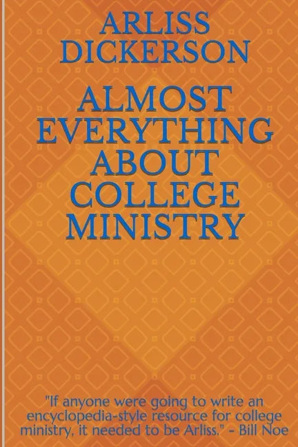 Almost Everything About College Ministry - Paperback