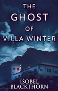The Ghost Of Villa Winter - Paperback