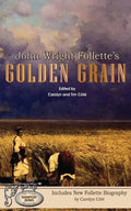 John Wright Follette's Golden Grain - Paperback