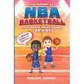 History of NBA Basketball That Nobody Talks About for Kids With Unbelievable Inspiring Stories & Forgotten Stats - Paperback