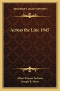 Across the Line 1945 - Paperback