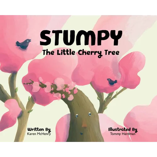 Stumpy, The Little Cherry Tree - Hardcover