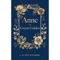 Anne of Green Gables: Filibooks Hardbound Classics - Hardcover