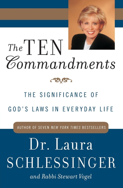 The Ten Commandments: The Significance of God's Laws in Everyday Life - Paperback