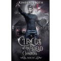 Circus of the Dead: Chronicles Ten - Paperback
