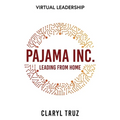 Pajama Inc.: Leading From Home - Paperback