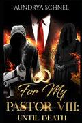 For My Pastor VIII: Until Death - Paperback
