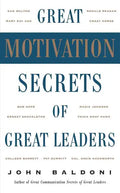 Great Motivation Secrets of Great Leaders (Pod) - Paperback