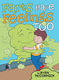 Farts Have Feelings Too - Hardcover