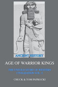 The Untold Story of Western Civilization Vol. 2: The Age of Warrior Kings - Paperback