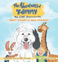 Meet Zammy's New Friends: The Adventures of Zammy the Giant Sheepadoodle - Hardcover