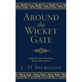 Around the Wicket Gate: Help for Those Who Only Know about Christ - Hardcover