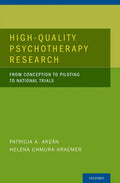 High-Quality Psychotherapy Research: From Conception to Piloting to National Trials - Hardcover