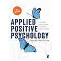 Applied Positive Psychology: Integrated Positive Practice (Second Edition) - Paperback