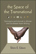 The Space of the Transnational: Feminisms and Ummah in African and Southeast Asian Writing - Paperback