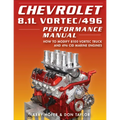Chevrolet 8.1l Vortec/496 Performance Ma: How to Modify 8100 Vortec Truck and 496 Cid Marine Engines - Paperback