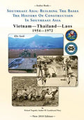 -Seabee Book- Southeast Asia: Building The Bases The History Of Construction In Southeast Asia: Vietnam Construction - Paperback