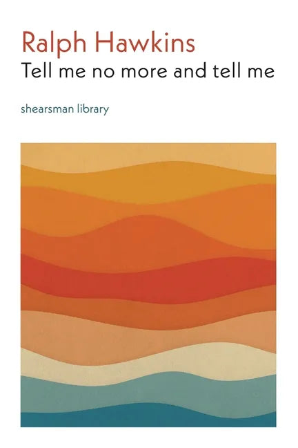 Tell me no more and tell me - Paperback