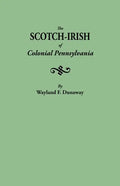 Scotch-Irish of Colonial Pennsylvania - Paperback