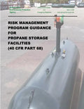 Risk Management Program Guidance for Propane Storage Facilities (40 CFR Part 68) - Paperback