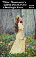 William Shakespeare's Pericles, Prince of Tyre: A Retelling in Prose - Paperback