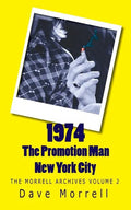 1974 - The Promotion Man - New York City: The Morrell Archives - Paperback
