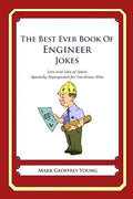 The Best Ever Book of Engineer Jokes: Lots and Lots of Jokes Specially Repurposed for You-Know-Who - Paperback