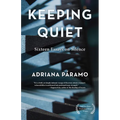 Keeping Quiet: Sixteen Essays on Silence - Paperback