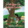 Did You Go Outside Today? - Hardcover
