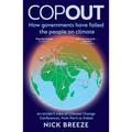 Copout: How Governments Have Failed the People on Climate - An Insider's View of Climate Change Conferences, from Paris to Dub - Paperback