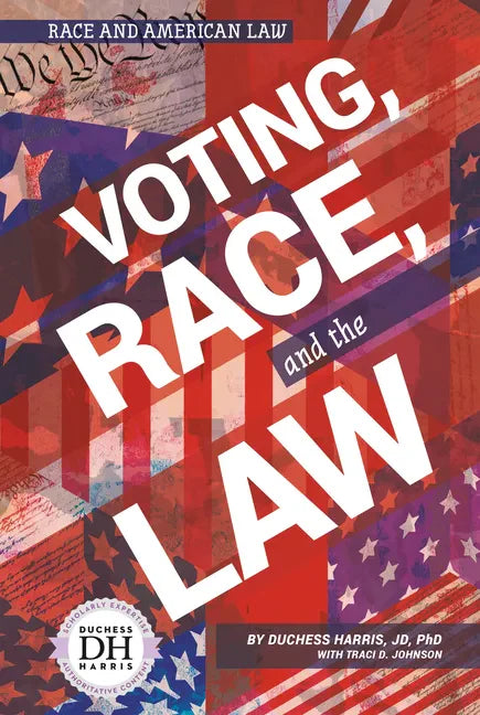Voting Race and the Law - Library Binding